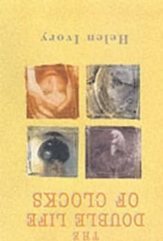 The Double Life of Clocks by Helen Ivory Paperback