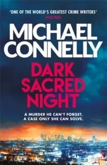 Dark Sacred Night : A Ballard and Bosch Thriller
