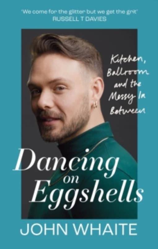 Dancing on Eggshells : Kitchen, ballroom & the messy inbetween Paperback / softback