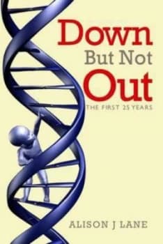 Down but Not Out by Alison J. Lane Paperback