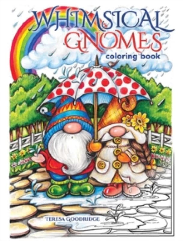 Whimsical Gnomes Coloring Book. Paperback. By Theresa Trinder Books