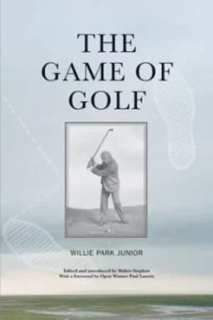 The game of golf by Willie Park