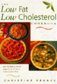 The Low Fat Low Cholesterol Cookbook Hardback
