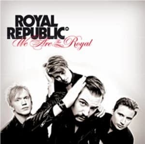 We Are the Royal by Royal Republic CD Album