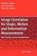 image correlation for shape motion and deformation measurements basic conce