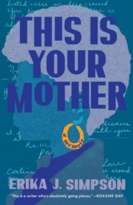 This Is Your Mother : A Memoir Hardback