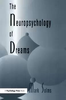 The Neuropsychology of Dreams A Clinico-anatomical Study
