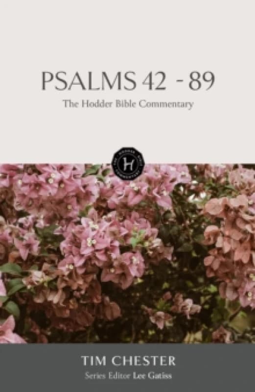 The Hodder Bible Commentary: Psalms 42-89 Hardback
