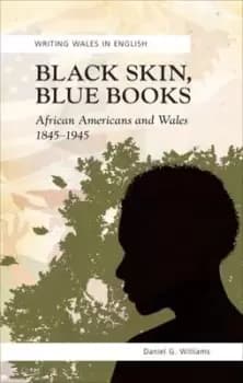 Black skin blue books by Daniel Williams