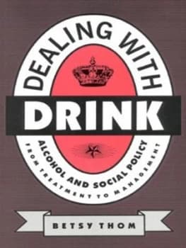 Dealing with Drink by Betsy Thom Paperback