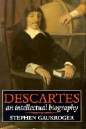 descartes an intellectual biography