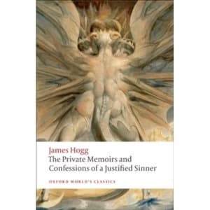 The Private Memoirs and Confessions of a Justified Sinner by James Hogg (Paperback, 2010)