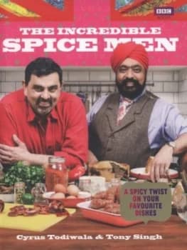 The Incredible Spice Men by Tony Singh Hardback