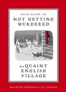 your guide to not getting murdered in a quaint english village