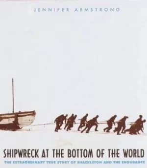 Shipwreck at the bottom of the world by Jennifer Armstrong