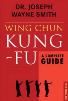 Wing Chun Kung-Fu by Joseph Wayne Smith Book