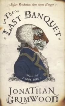 The Last Banquet by Jonathan Grimwood Hardback