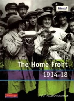 The Home Front 1914-18 by Malcolm Chandler Book