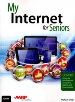 My Internet for Seniors by Michael Miller Book