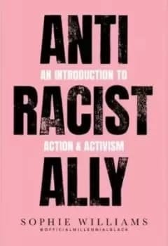 Anti-racist ally by Sophie Williams