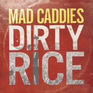 Dirty Rice by Mad Caddies CD Album