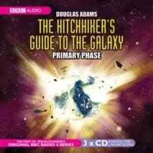 The Hitchhiker's Guide to the Galaxy : Primary Phase