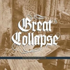 Neither Washington Nor Moscow Again by The Great Collapse CD Album