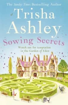 Sowing Secrets by Trisha Ashley Hardback