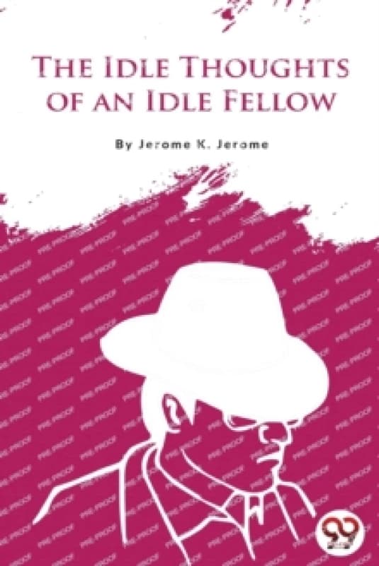 The Idle Thoughts of an Idle Fellow Paperback / softback