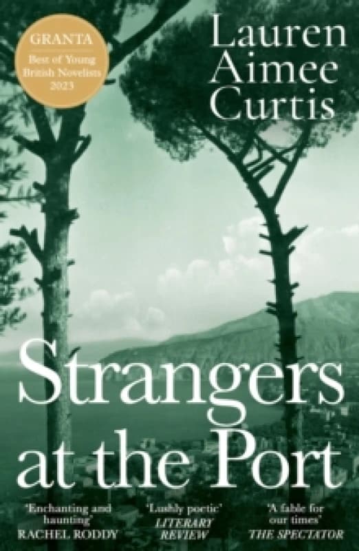 Strangers at the Port : Longlisted for the Miles Franklin Literary Award 2024 Paperback / softback