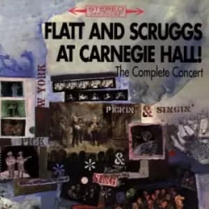 Live at Carnegie Hall The Complete Concert by Flatt and Scruggs CD Album
