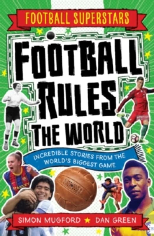 Football Superstars: Football Rules the World Paperback / softback