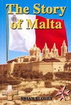 The Story of Malta by Brian Blouet Paperback