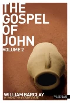 The Gospel of John. Vol. 2 by William Barclay Paperback