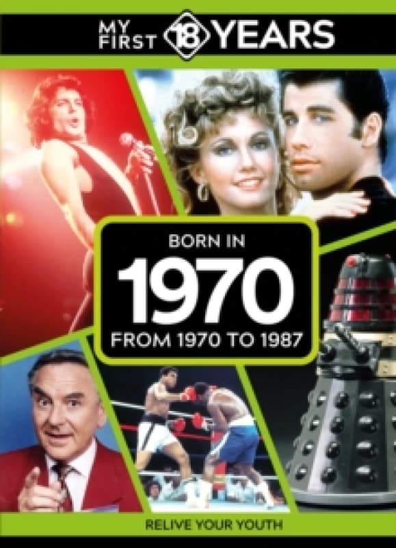 My First 18 Years - Born in 1970 : From 1970 to 1987 Hardback