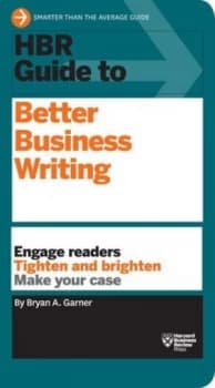 Hbr Guide to Better Business Writing by Bryan A. Garner Book