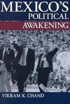 Mexicos Political Awakening by Vikram K. Chand Paperback