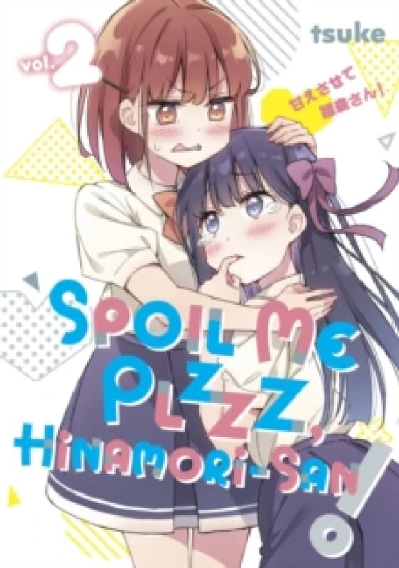 Spoil Me Plzzz, Hinamori-san! 2 Paperback / softback