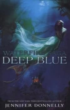 Deep Blue by Jennifer Donnelly Hardback