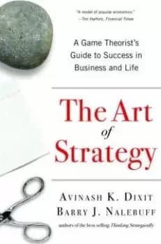 The Art of Strategy by Avinash K. Dixit