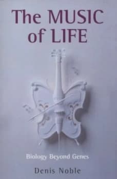 The Music of Life by Denis Noble Paperback