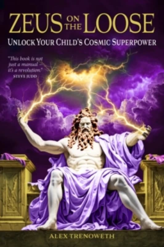 Zeus on the Loose : Unlock Your Child's Cosmic Superpower Paperback / softback