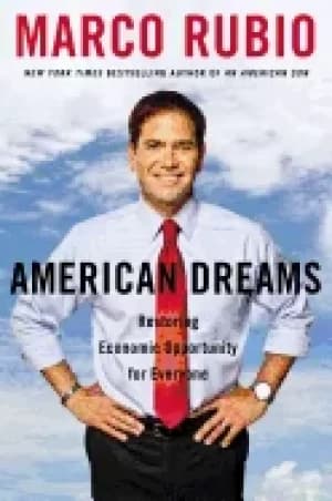 american dreams restoring economic opportunity for everyone
