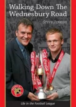 Walking down the Wednesbury Road by Steve Jenkins Paperback