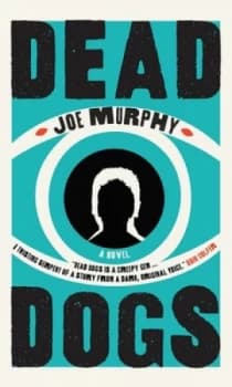 Dead Dogs by Joe Murphy Book