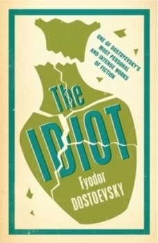 The Idiot by Fyodor Dostoyevsky Paperback