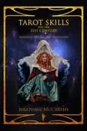 tarot skills for the 21st century mundane and magical divination