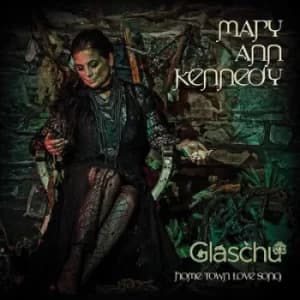 Glaschu Home Town Love Song by Mary Ann Kennedy CD Album