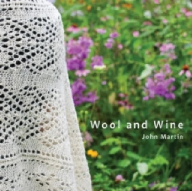 Wool and Wine. Paperback. By John T Martin Books