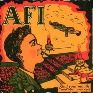 Shut Your Mouth and Open Your Eyes by AFI CD Album
